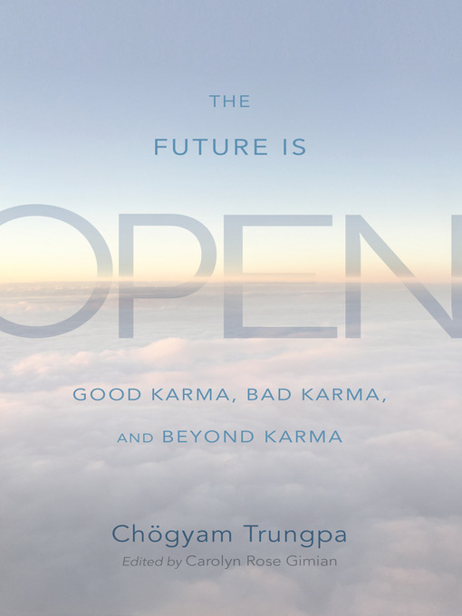 Title details for The Future Is Open by Chogyam Trungpa - Available
